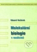 Molekulární biologie v medicíně - Eduard Kočárek