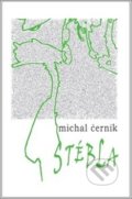 Stébla - Michal Černík