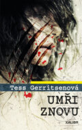 Umři znovu - Tess Gerritsen