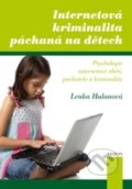 Internetová kriminalita páchaná na dětech - Lenka Hulanová