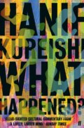 What Happened? - Hanif Kureishi