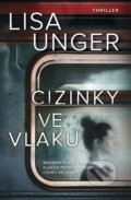 Cizinky ve vlaku - Lisa Unger