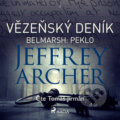 Vězeňský deník I – Belmarsh: Peklo - Jeffrey Archer