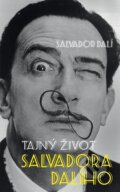 Tajný život Salvadora Dalího - Salvador Dalí, Michel Déon