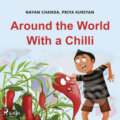 Around the World With a Chilli (EN) - Priya Kuriyan,Nayan Chanda
