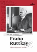 Nás pán profesor Fraňo Ruttkay - Kolektív autorov