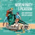 Nedělní party s Picassem - Silvie Šeborová, Alexey Klyuyk (ilustrátor)