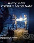 Votrelci medzi nami  (e-book v .doc a .html verzii) - Slavoj Vlček