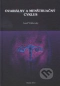 Ovariálny a menštruačný cyklus - Jozef Višňovský
