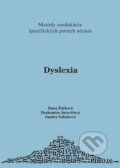 Dyslexia - Hana Žáčková, Drahomíra Jucovičová, Sandra Srholcová