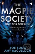 Magpie Society: One for Sorrow - Zoe Sugg, Amy McCulloch