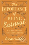 The Importance of Being Earnest - Oscar Wilde