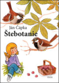 Štebotanie - Ján Čápka, Štefan Šilhan (ilustrátor)