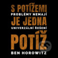 S potížemi je jedna potíž - Ben Horowitz