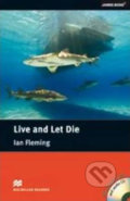 Macmillan Readers Intermediate: Live and Let Die T. Pk with CD - Ian Fleming