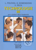 Technologie III - Ladislav Polívka, Helena Komendová