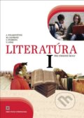 Literatúra I. pre stredné školy (Učebnica) - Alena Polakovičová, Milada Caltíková, Ľubica Štarková, Ľubomír Lábaj