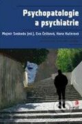 Psychopatologie a psychiatrie - Mojmír Svoboda