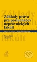 Základy práva pre poslucháčov neprávnických fakúlt - Martin Janků a kolektív