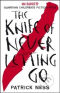 The Knife Of Never Letting Go - Patrick Ness