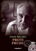 Proti prúdu + DVD - Pavel Branko