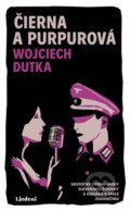 Čierna a purpurová - Wojciech Dutka