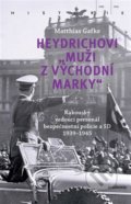 Heydrichovi „muži z Východní marky“ - Matthias Gafke