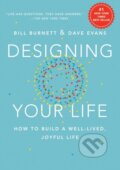 Designing Your Life - Bill Burnett, Dave Evans