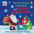 The Very Hungry Caterpillar and Father Christmas - Eric Carle