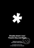 Divadlo dnem i nocí / Theatre Day and Night - 