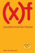 Xenofeministická čítanka - Vít Bohal, Elizabet Kovačeva