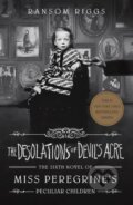 The Desolations of Devil&#039;s Acre - Ransom Riggs