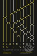 Algorithms to Live By - Brian Christian, Griffiths