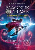 Magnus Chase a bohové Ásgardu: Příběhy z devíti světů - Rick Riordan