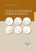 Etika a integrita veřejné správy - Marie Bohatá, Anna Putnová