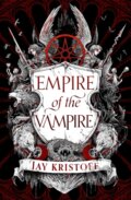 Empire of the Vampire - Jay Kristoff