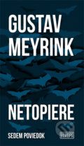 Netopiere - Gustav Meyrink