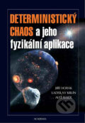 Deterministický chaos a jeho fyzikální aplikace - Jiří Horák, Ladislav Krlín, Aleš Raidl