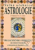 Velká učebnice astrologie - Frances Sakoian, Louis S. Acker
