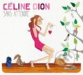 Céline Dion: Sans Attendre - Céline Dion