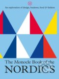 The Monocle Book of the Nordics - Tyler Br&amp;#251;lé, Joe Pickard, Andrew Tuck
