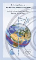 Pohyby Zeme a striedanie ročných období - Michal Weis, Karol Klaučo