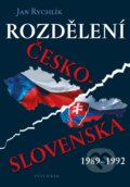 Rozdělení Československa 1989-1992 - Jan Rychlík