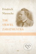 Tak vravel Zarathustra - Friedrich Nietzsche