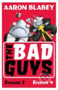 The Bad Guys: Episode 3&amp;4 - Aaron Blabey