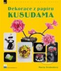 Dekorace z papíru - Kusudama - Marta Svobodová
