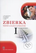 Zbierka textov a úloh z literatúry pre stredné školy I - Alena Polakovičová, Milada Caltíková, Ľubica Štarková, Ľubomír Lábaj