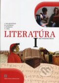 Literatúra I. pre stredné školy - Alena Polakovičová, Milada Caltíková, Ľubica Štarková, Ľubomír Lábaj