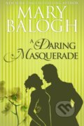 A Daring Masquerade - Mary Balogh