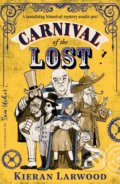 Carnival of the Lost - Kieran Larwood, Sam Usher (ilustrátor)
